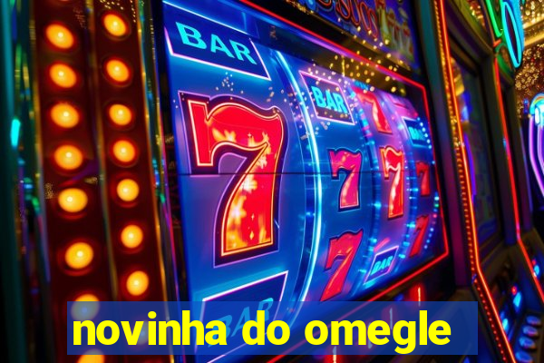 novinha do omegle